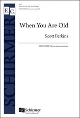 When You Are Old SATB/SATB choral sheet music cover